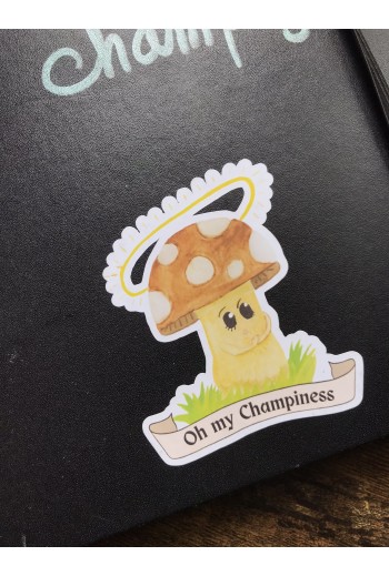 Sticker "Oh My Champiness"