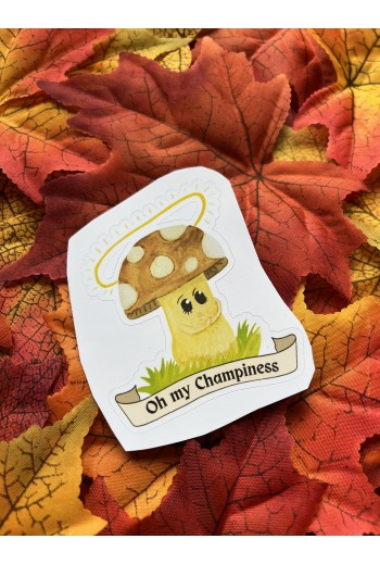 Sticker "Oh My Champiness"